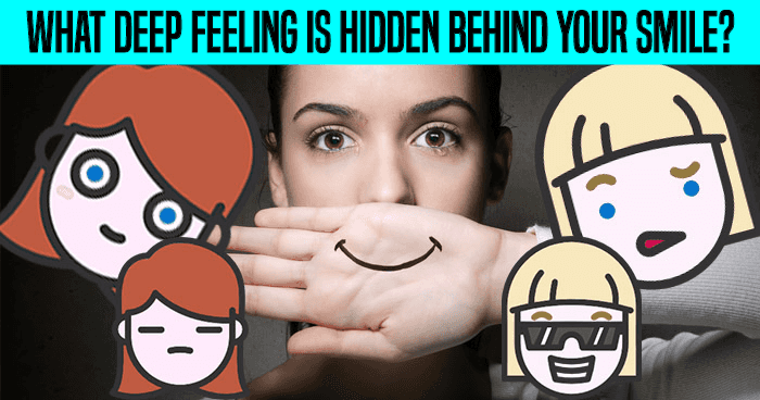 What Deep Feeling Is Hidden Behind Your Smile Take The Quiz
