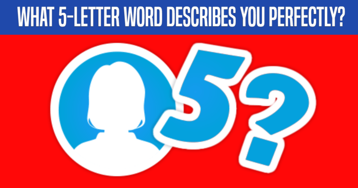 What 5 Letter Word Describes You Now Take The Quiz