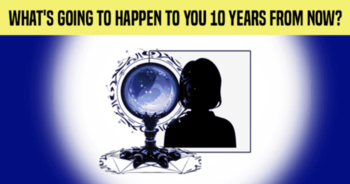 whats-going-to-happen-to-you-10-years-from-now