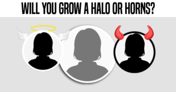 will-you-grow-a-halo-or-horns