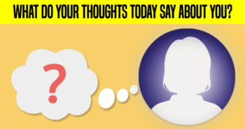what-do-your-thoughts-today-say-about-you