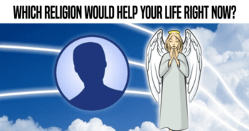 which-religion-would-help-your-life-right-now
