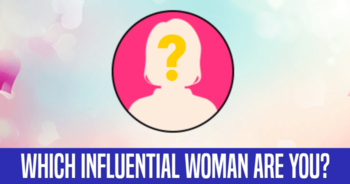 which-influential-woman-are-you