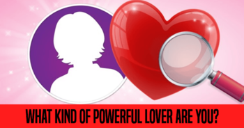 what-kind-of-powerful-lover-are-you