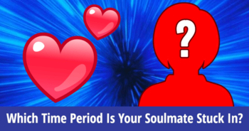 which-time-period-is-your-soulmate-stuck-in
