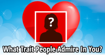 what-trait-people-admire-in-you