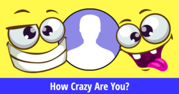 how-crazy-are-you