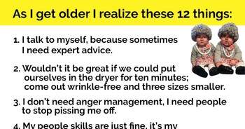 as-i-get-older-i-realize-these-12-things