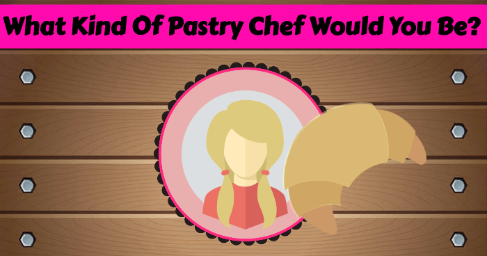 what-kind-of-pastry-chef-would-you-be-quiz