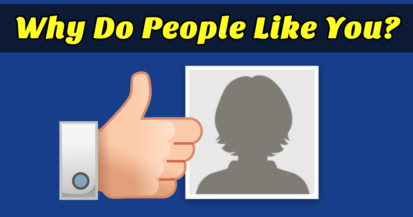 why-do-people-like-you-quiz