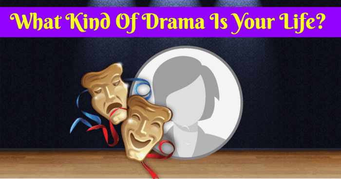 what-kind-of-drama-is-your-life-quiz