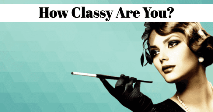how-classy-are-you-quiz