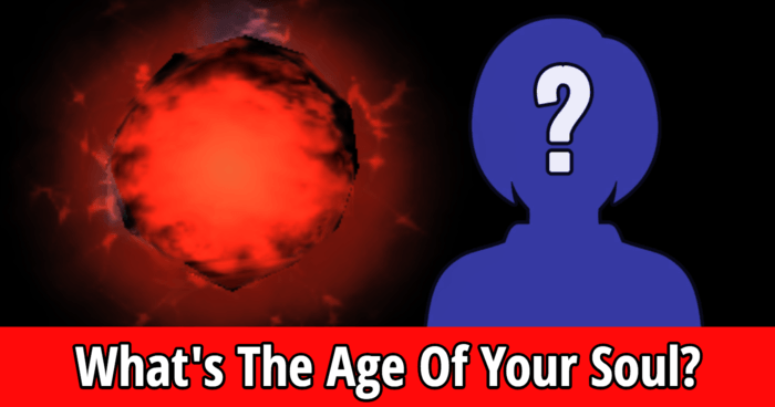 What's The Age Of Your Soul?
