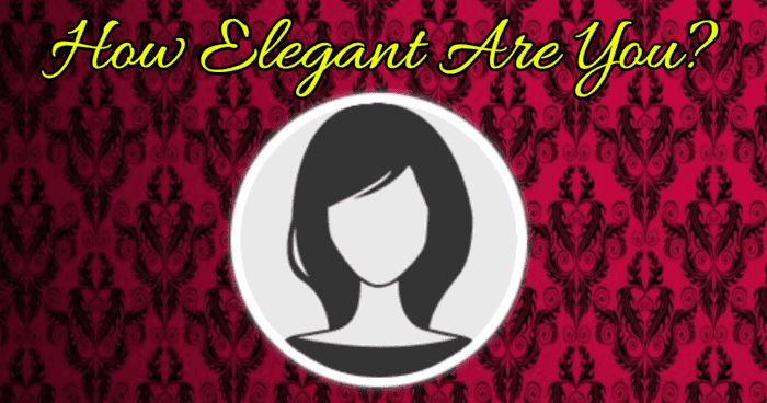 How Elegant Are You?