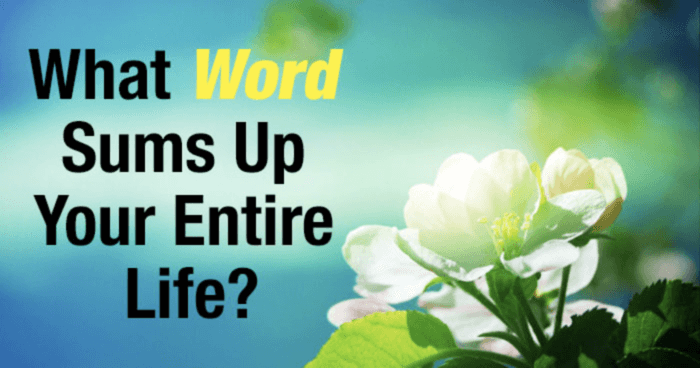 What Word Sums Up Your Entire Life?