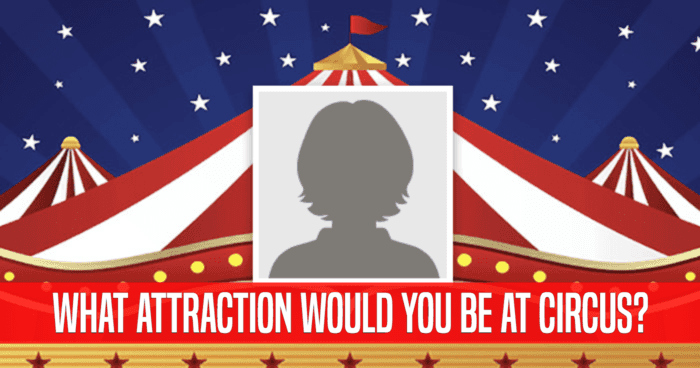 what-attraction-would-you-be-at-circus-quiz