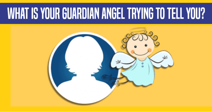 What Is Your Guardian Angel Trying To Tell You?