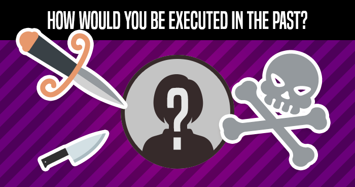 how-would-you-be-executed-in-the-past-quiz