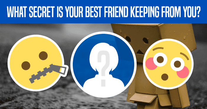 what-secret-is-your-best-friend-keeping-from-you-quiz