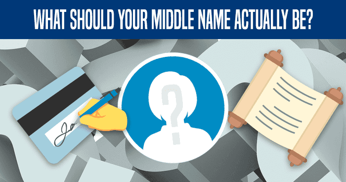 What Should Your Middle Name Actually Be? 