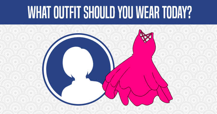 what-outfit-should-you-wear-today-quiz