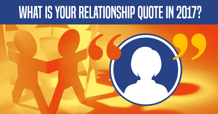 what-is-your-relationship-quote-in-2017-quiz