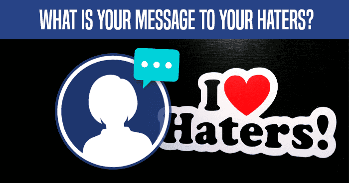 what-is-your-message-to-your-haters-quiz