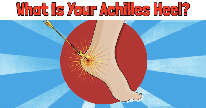 what-is-your-achilles-heel