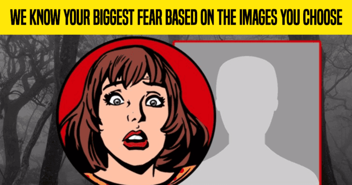 we-know-your-biggest-fear-based-on-the-images-you-choose