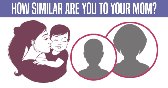how-similar-are-you-to-your-mom