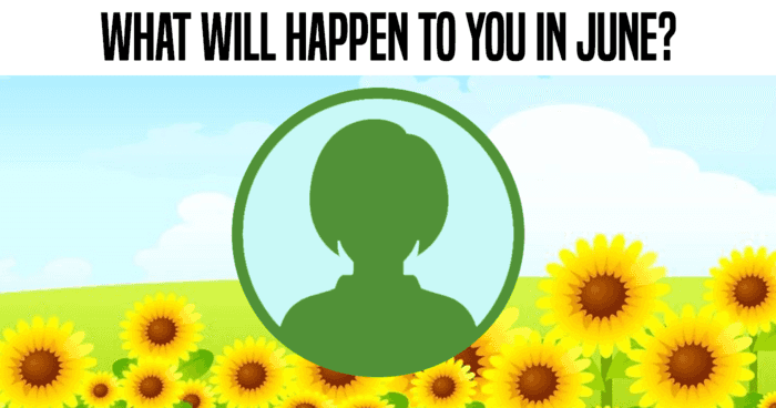 what-will-happen-to-you-in-june-quiz