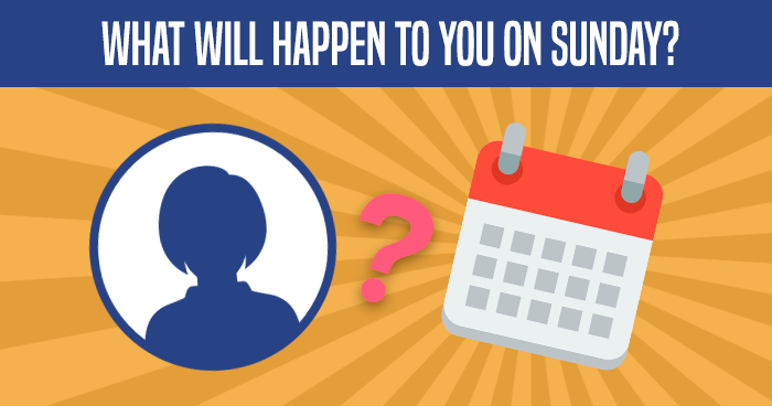 what-will-happen-to-you-on-sunday-quiz