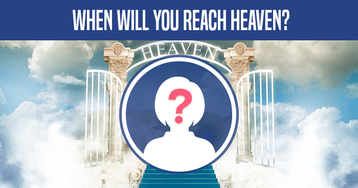 when-will-you-reach-heaven-quiz
