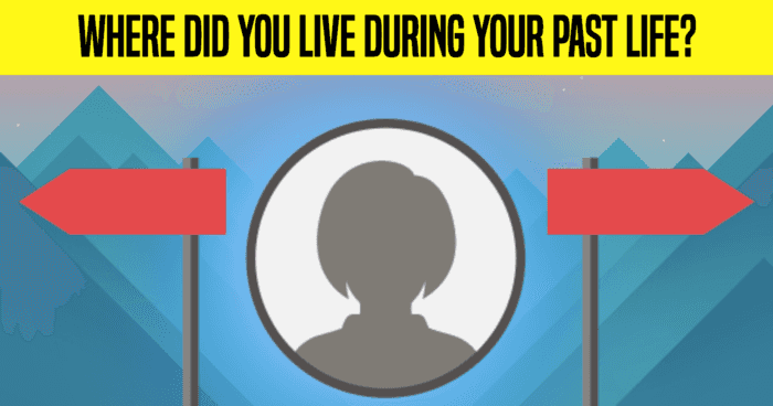 where-did-you-live-during-your-past-life