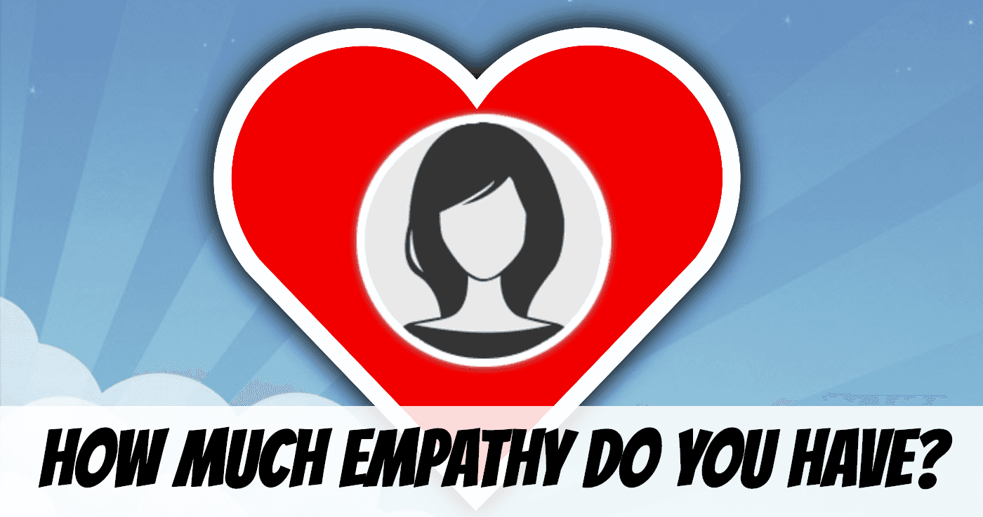 how-much-empathy-do-you-have-quiz