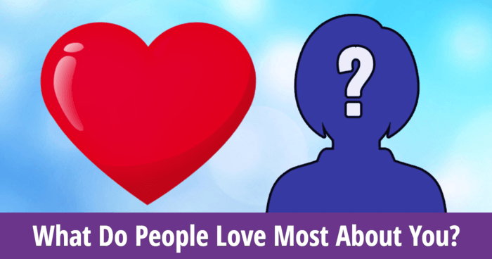 what-do-people-love-most-about-you