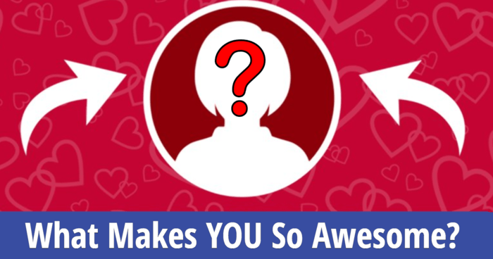 what-makes-you-so-awesome