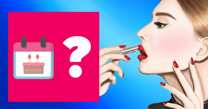 what-does-your-birthday-say-about-you-as-a-woman-quiz