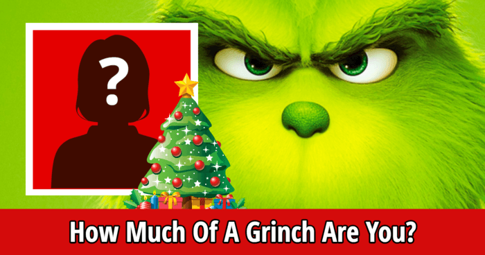 How Much Of A Grinch Are You?