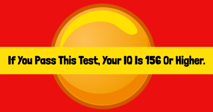 if-you-pass-this-test-your-iq-is-156-or-higher