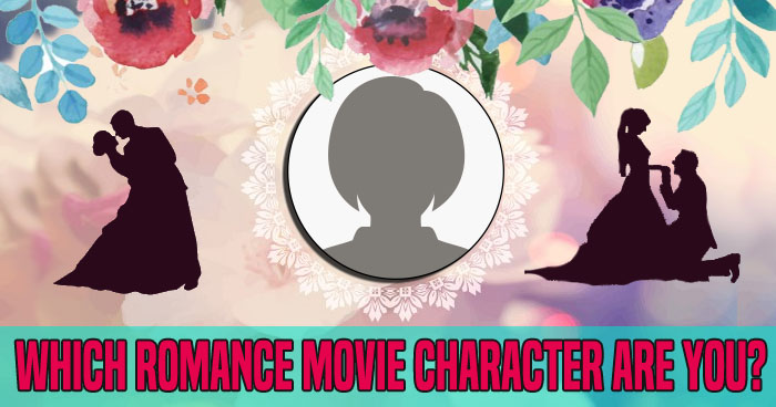 which-romance-movie-character-are-you-quiz