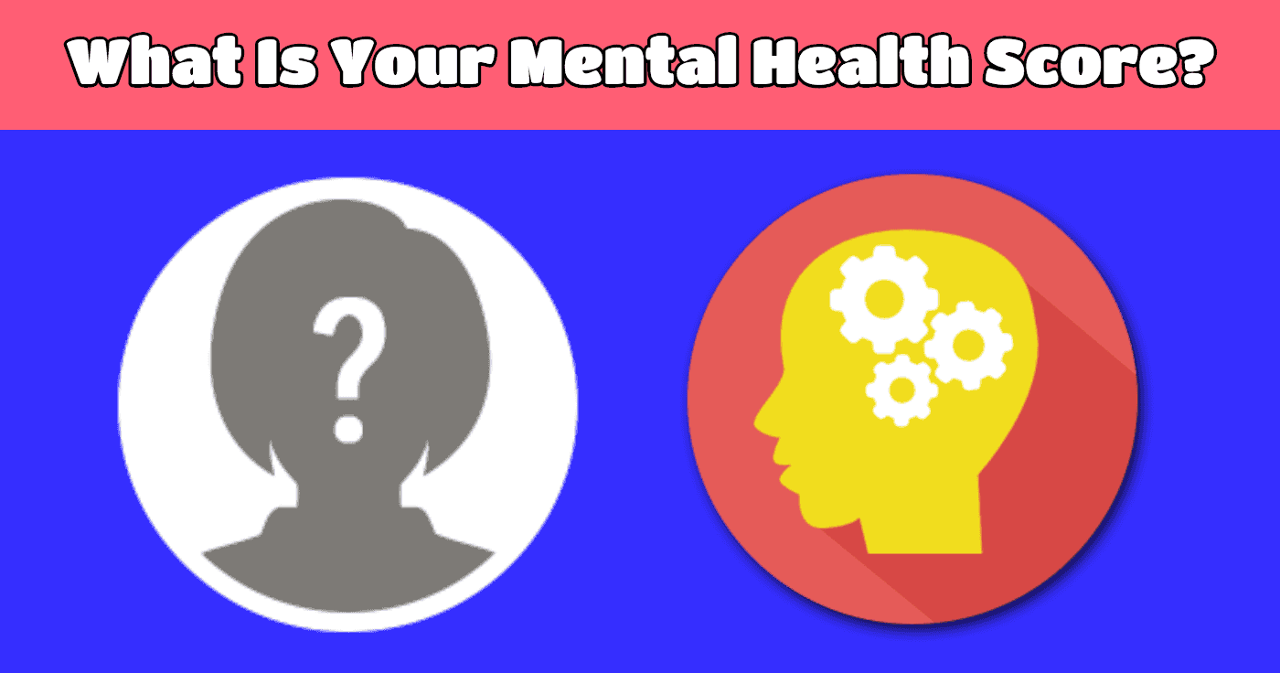 what-is-your-mental-health-score-quiz