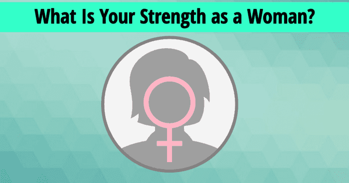 what-is-your-strength-as-a-woman-quiz