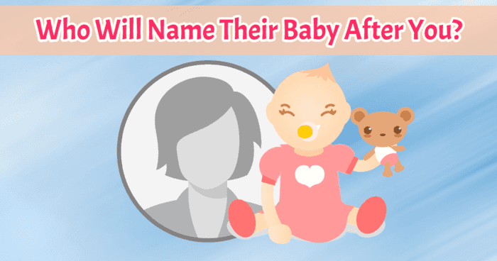 who-will-name-their-baby-after-you-quiz