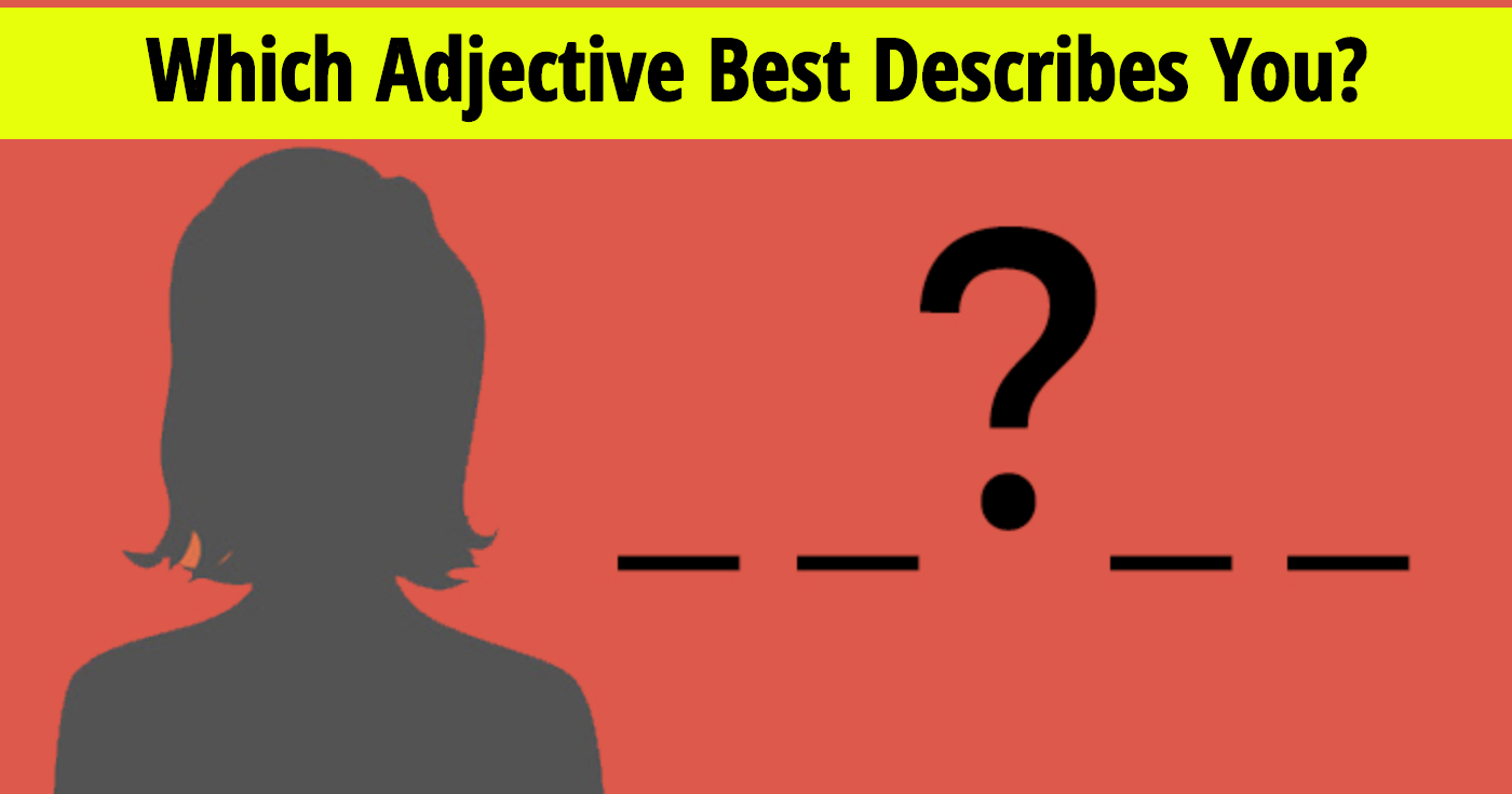 which-adjective-best-describes-you-quiz