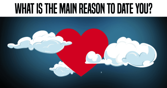 what-is-the-main-reason-to-date-you-quiz