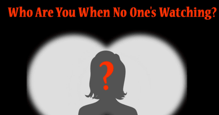 who-are-you-truly-when-no-ones-watching-quiz