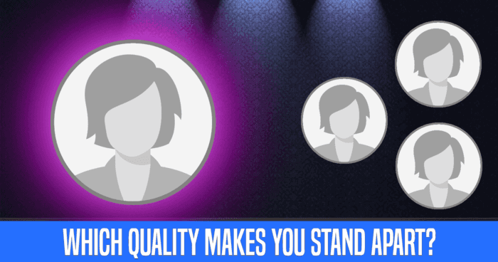 which-quality-makes-you-stand-apart-quiz