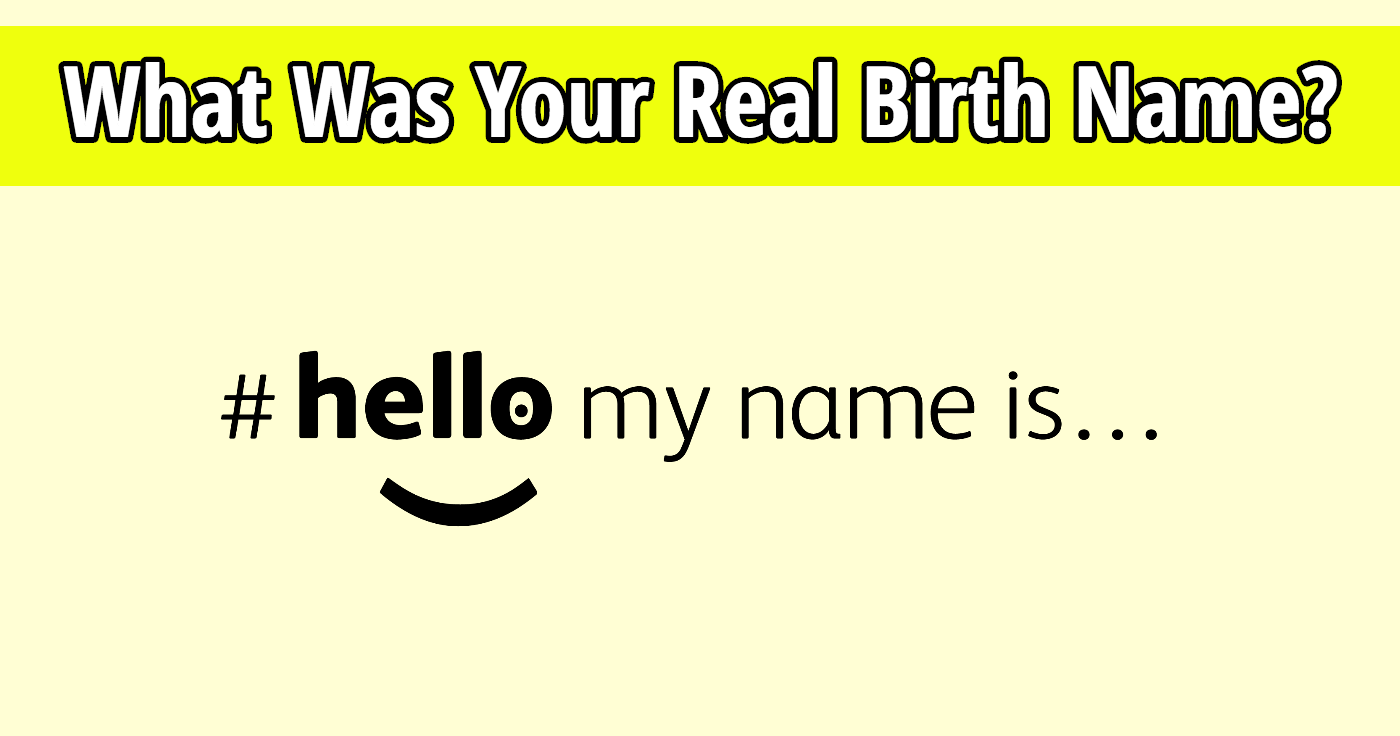 what-was-your-real-birth-name-quiz