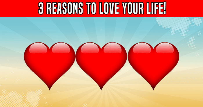 3-reasons-to-love-your-life-quiz